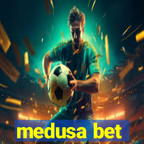 medusa bet